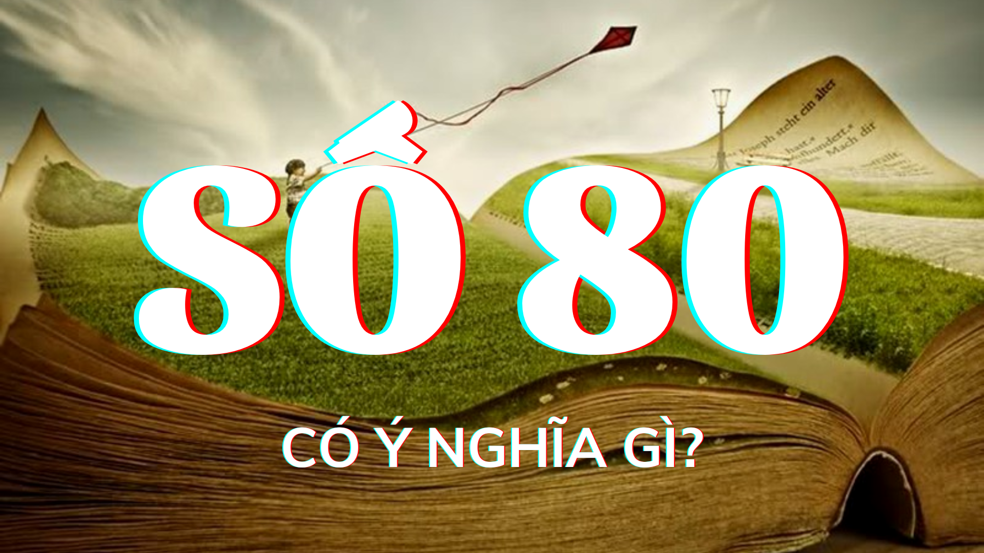 Ý nghĩa chính xác của số 80