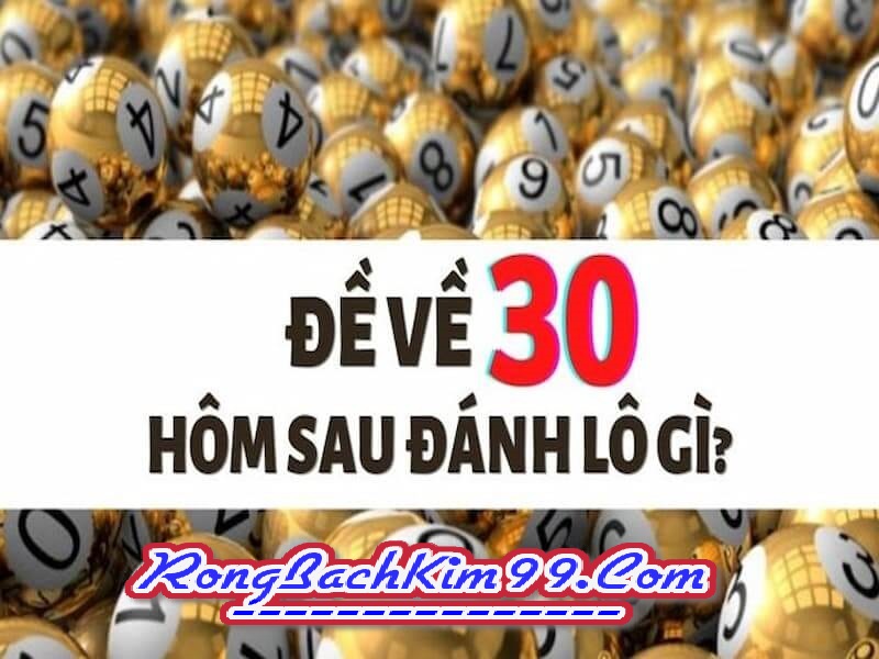 Đề về 30 hôm sau đánh con gì