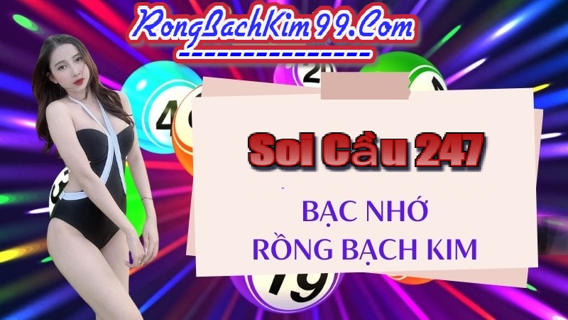 Rồng bạch kim 247 ngày 09/11/2024 