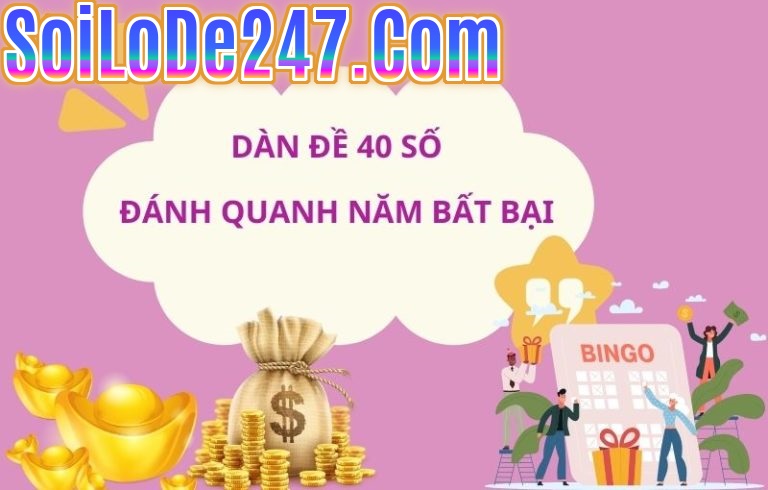 Bắt dàn đề 40 số đánh quanh năm