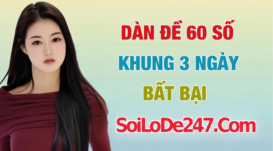 Dàn đề 60 số nuôi khung 3 ngày là gì