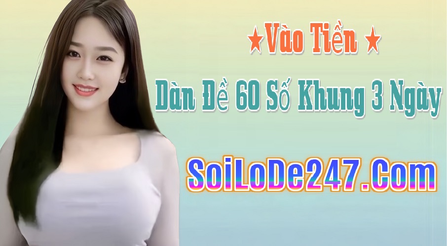 vào tiền dàn đề 60 số để giảm rủi ro