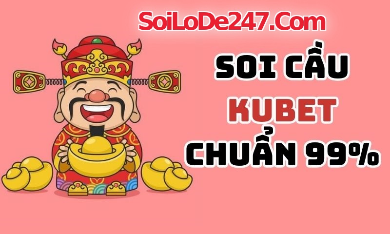 Soi Cầu Kubet Là Gì