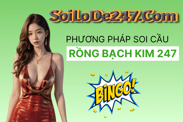 Soi cầu 247 rồng bạch kim 22/3/2026