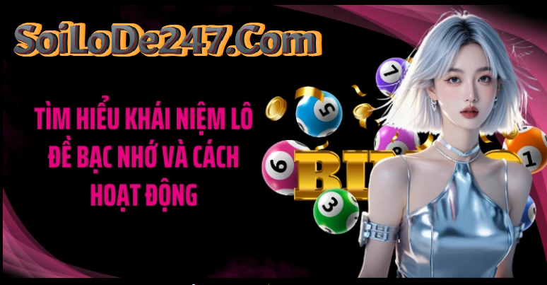 Soi cầu Bạc nhớ lô đề là gì