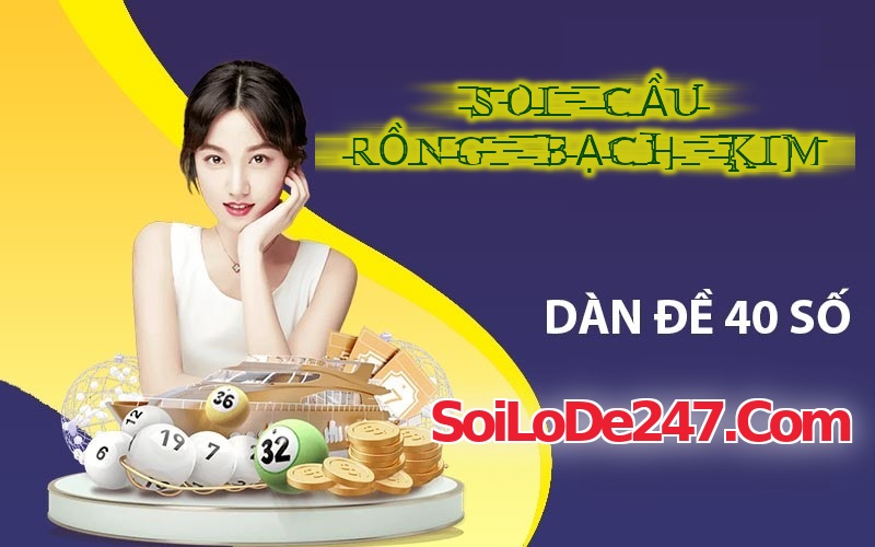 Soi cầu dàn đề 40 số