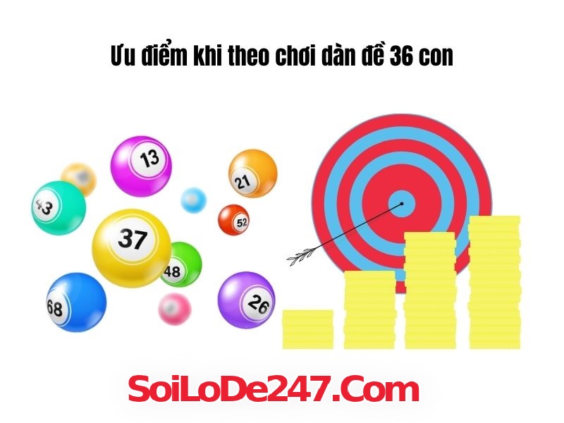 Ưu điểm khi chơi dàn đề 36 con rồng bạch kim