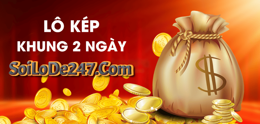 các con số nổi bật cho lô kép nuôi khung 2 ngày