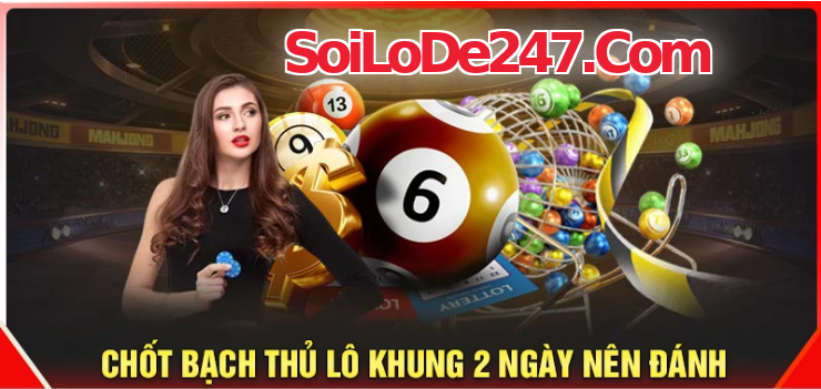 chọn số đẹp bạch thủ lô khung 2 ngày