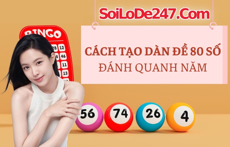dàn đề 80 số bằng phương pháp bạc nhớ
