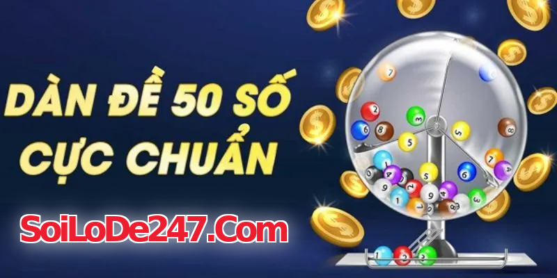 dựng dàn đề 50 số bất bại