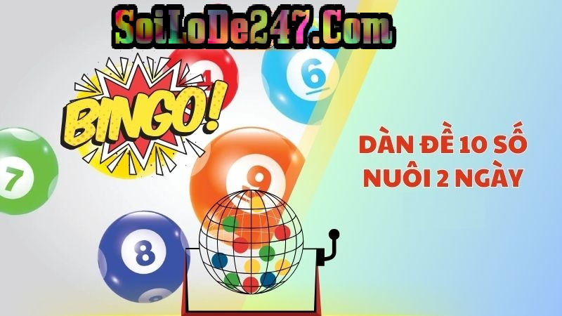 Dàn Đề 10 Số Khung 2 Ngày