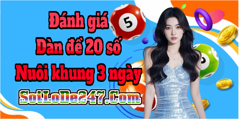 Đánh giá chung về dàn đề 20 số khung 3 ngày