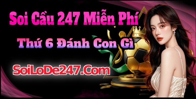 Thứ 6 Đánh Con Gì Chuẩn Xác