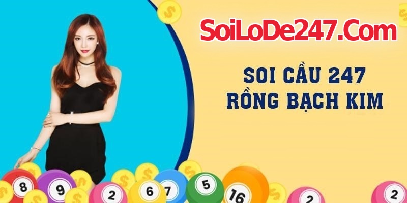 lịch sử cổ số để phát hiện Soi Cầu 247 Rồng Bạch Kim