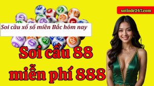 Soi cầu 88 miễn phí 888 hiện là một trong những giải pháp hỗ trợ tìm kiếm số vàng được cộng đồng lô thủ săn đón bậc nhất.