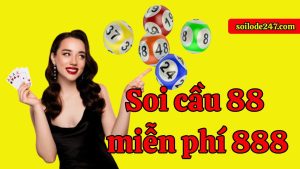Hệ thống phân tích Soi cầu 88 miễn phí 888 là công cụ hỗ trợ tuyệt vời, mang lại các dữ liệu khoa học rõ ràng trước giờ quay thưởng