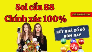 Soi cầu 88 chính xác 100% hiện là cụm từ nhận được rất nhiều sự quan tâm.