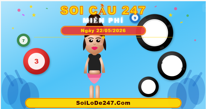 Soi cầu 247 miễn phí ngày 22/5/2026