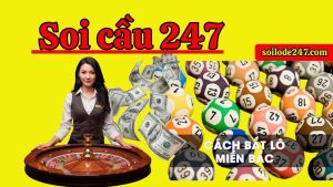 Soi cầu 247 miễn phí ngày 9/6/2026