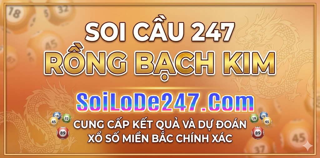 Soi Cầu 247 Rồng Bạch Kim Ngày 02/06/2026