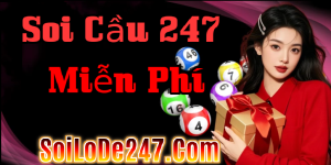 Soi Cầu 247 Ngày 10/08/2026 – Dự Đoán XSMB Chính Xác Nhất